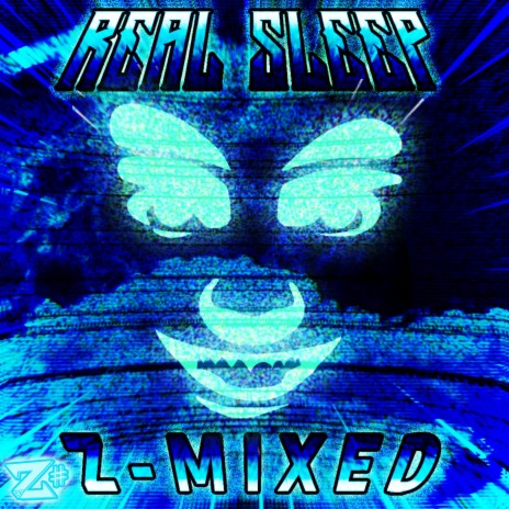 Real Sleep (Z-Mixed) | Boomplay Music