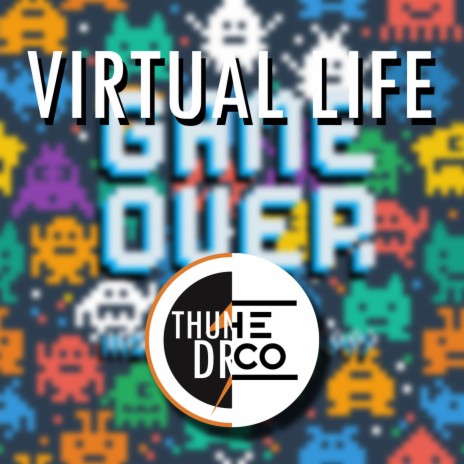 Virtual Life ft. Thunderdrop | Boomplay Music