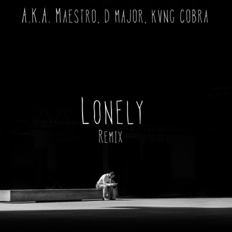 LONELY (REMIX) ft. D Major & KVNG COBRA | Boomplay Music