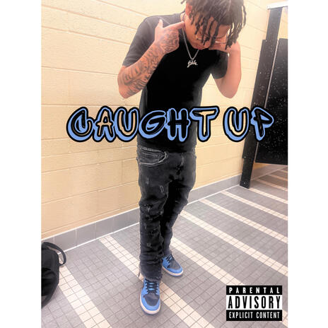 Caught up | Boomplay Music