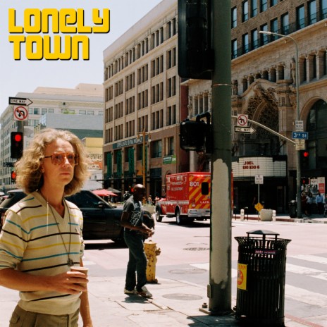 Lonely Town | Boomplay Music