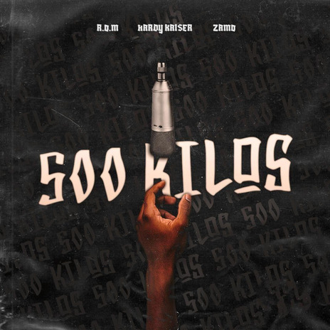 500 KILOS ft. Hardy Kaiser & Zamo | Boomplay Music