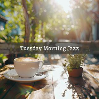 Tuesday Morning Jazz: Jazz Relaxing Music & Smooth Bossa Nova instrumental, Background Cafe Music