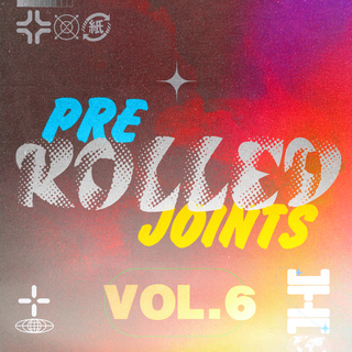 Pre - Rolled Joints, Vol. 6: 100% Chill Electronix