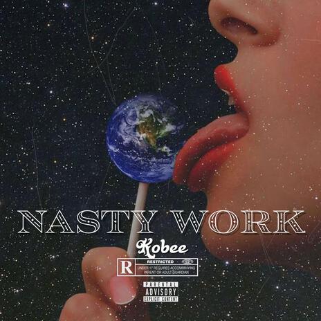 Nasty work