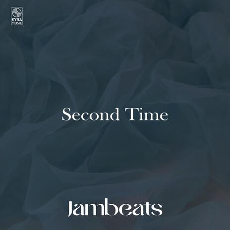 Second Time | Boomplay Music