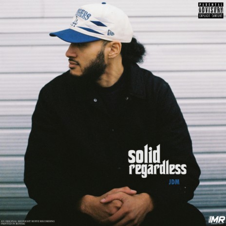 Solid regardless | Boomplay Music