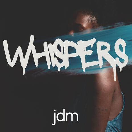 Whispers | Boomplay Music