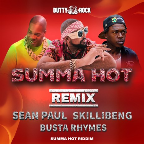 Summa Hot Remix ft. Skillibeng & Busta Rhymes | Boomplay Music