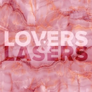 Lovers & Lasers, Vol. 2