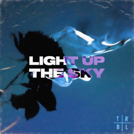 Light Up The Sky ft. ItsArius | Boomplay Music