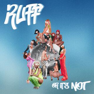 Ruff or it's Not (Radio Edit)