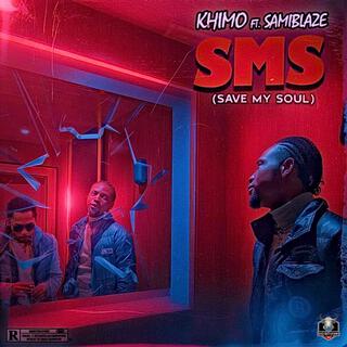 SMS (SaveMySoul) ft. Sami Blaze lyrics | Boomplay Music