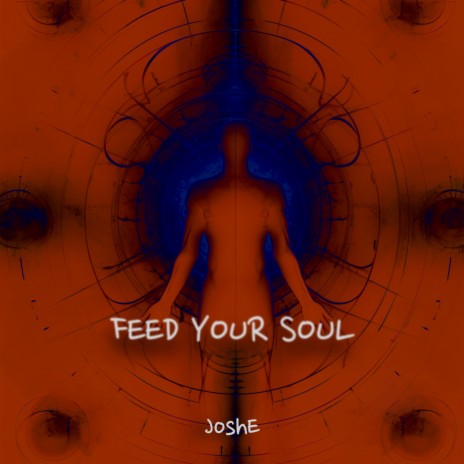 Feed Your Soul | Boomplay Music