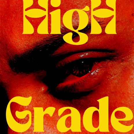 HIGH GRADE | Boomplay Music