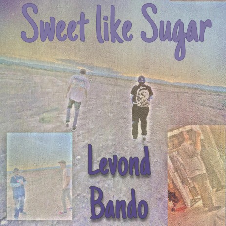 Sweet (Like Sugar) ft. Bando | Boomplay Music