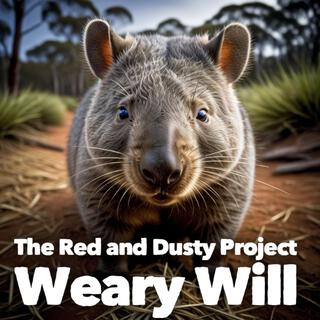 Weary Will (The Wombat Song)