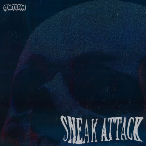 SNEAK ATTACK | Boomplay Music