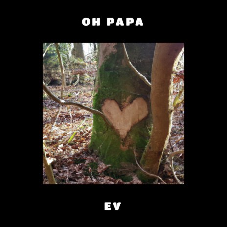 Oh Papa | Boomplay Music