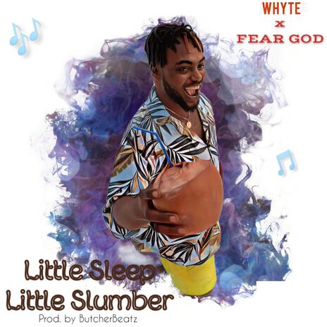 Little Sleep Little Slumber ft. FearGod | Boomplay Music