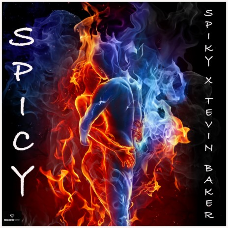 Spicy ft. Tevin Baker | Boomplay Music