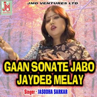 Gaan Sonate Jabo Jaydeb Melay