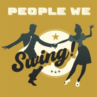 People We Swing!: Swing Revolution, Golden Jazz Fusion