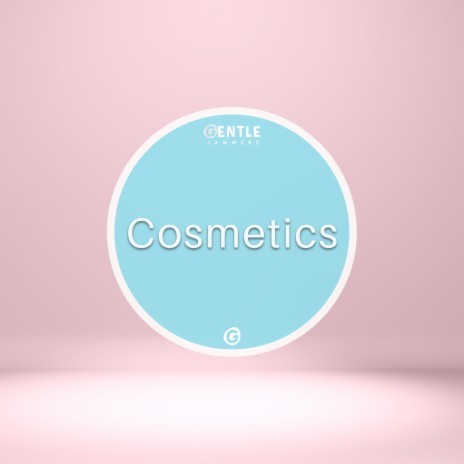 Cosmetics | Boomplay Music