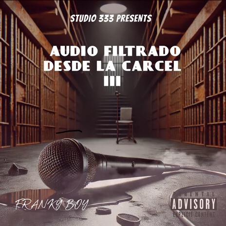 (Audio Filtrado desde la Cárcel III) | Boomplay Music