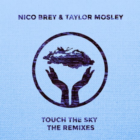 Touch The Sky (Nalestar Remix) ft. Taylor Mosley & Nalestar | Boomplay Music