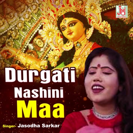 Durgati Nashini Maa | Boomplay Music