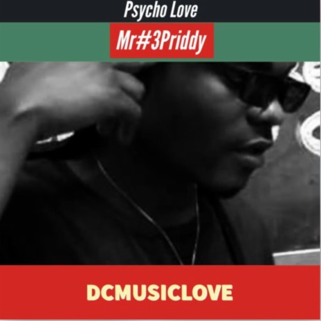 Psycho Love ft. Mr#3Priddy