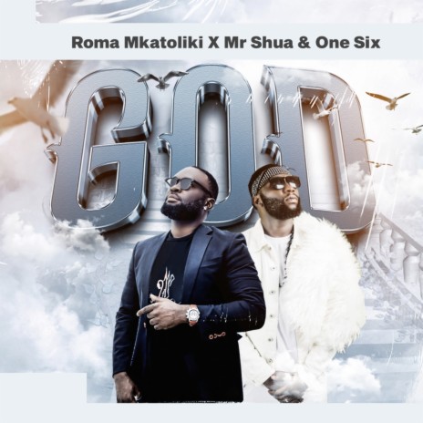 GOD ft. Roma Mkatoliki & One Six | Boomplay Music