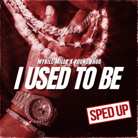 I Used To Be (feat. Young Thug) [sped up] | Boomplay Music