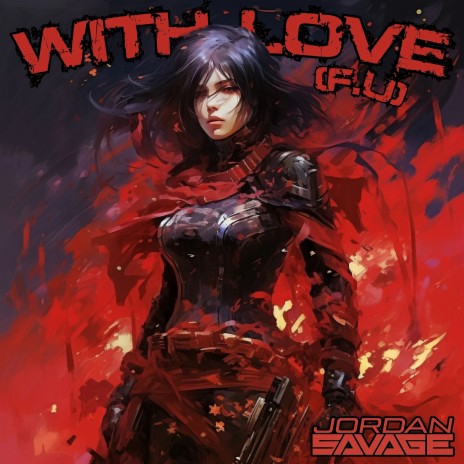 With Love (F.U) | Boomplay Music