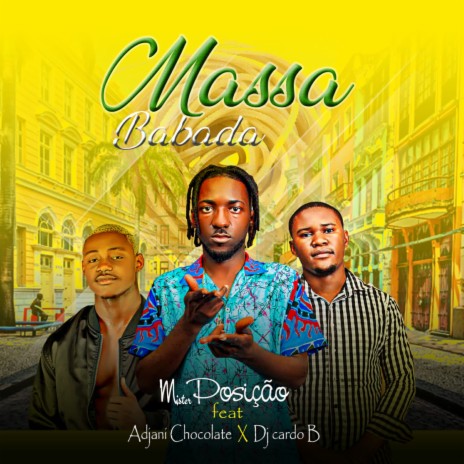 Massa Babada ft. Adjani Chocolate & Dj Cardo B | Boomplay Music