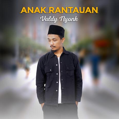 Anak Rantauan | Boomplay Music