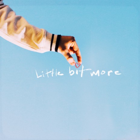 Little Bit More | Boomplay Music