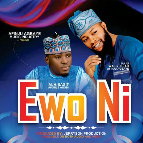 EWO NI ft. Alh Basit Aponle Anobi | Boomplay Music