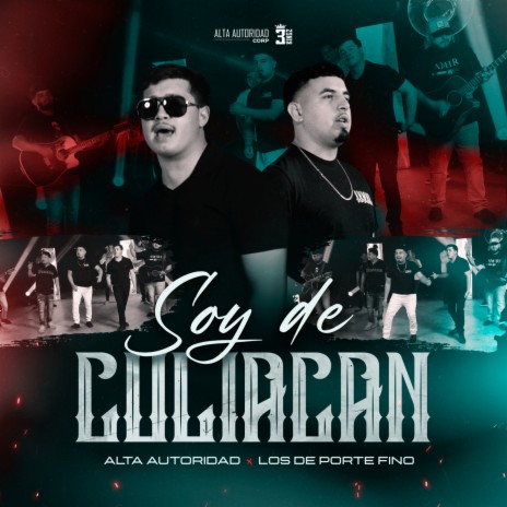 SOY DE CULIACAN ft. Los De Porte Fino | Boomplay Music