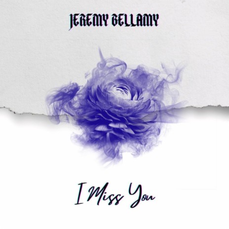 I Miss You ft. John Arbogast | Boomplay Music