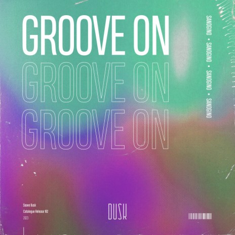 Groove On (Extended Mix) | Boomplay Music