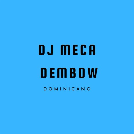 Dembow Dominicano | Boomplay Music