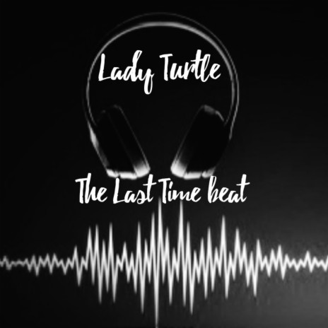 Last Time Beat | Boomplay Music