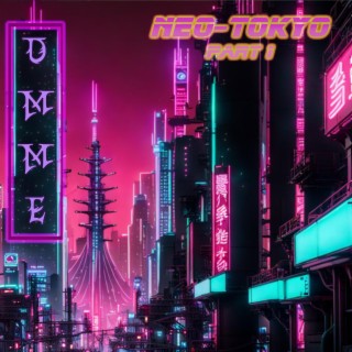 Neo-Tokyo, Pt. 1