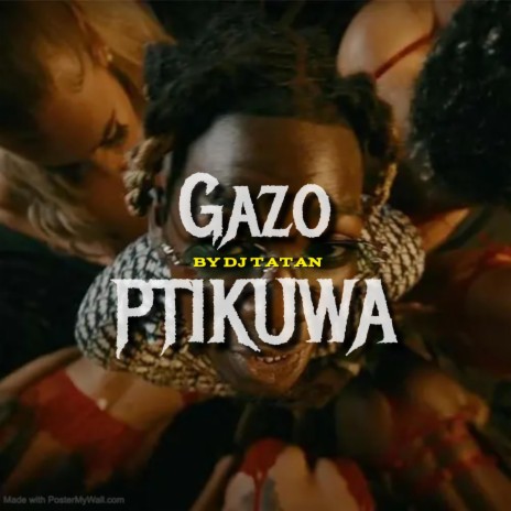 Gazo (PTIKUWA) | Boomplay Music