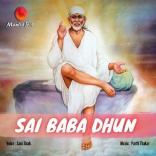 Om Sai Namo Namah Dhun (Sai Mantra)