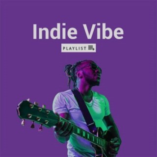 Indie Vibe | Boomplay Music