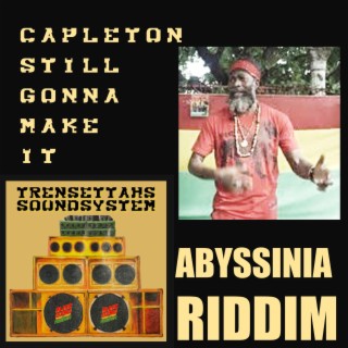 Still Gonna Make It (Abyssinia Riddim)