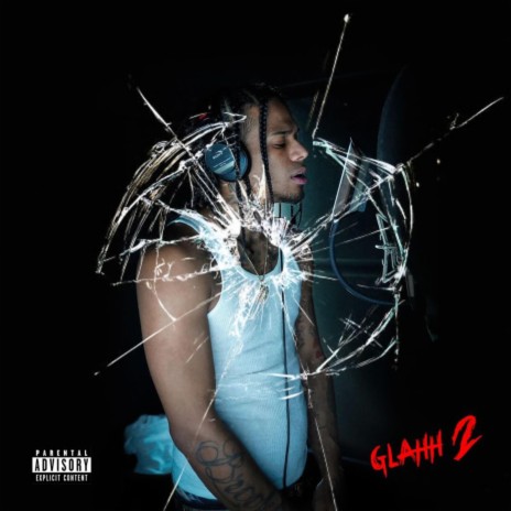 Glahh Pt 2 | Boomplay Music